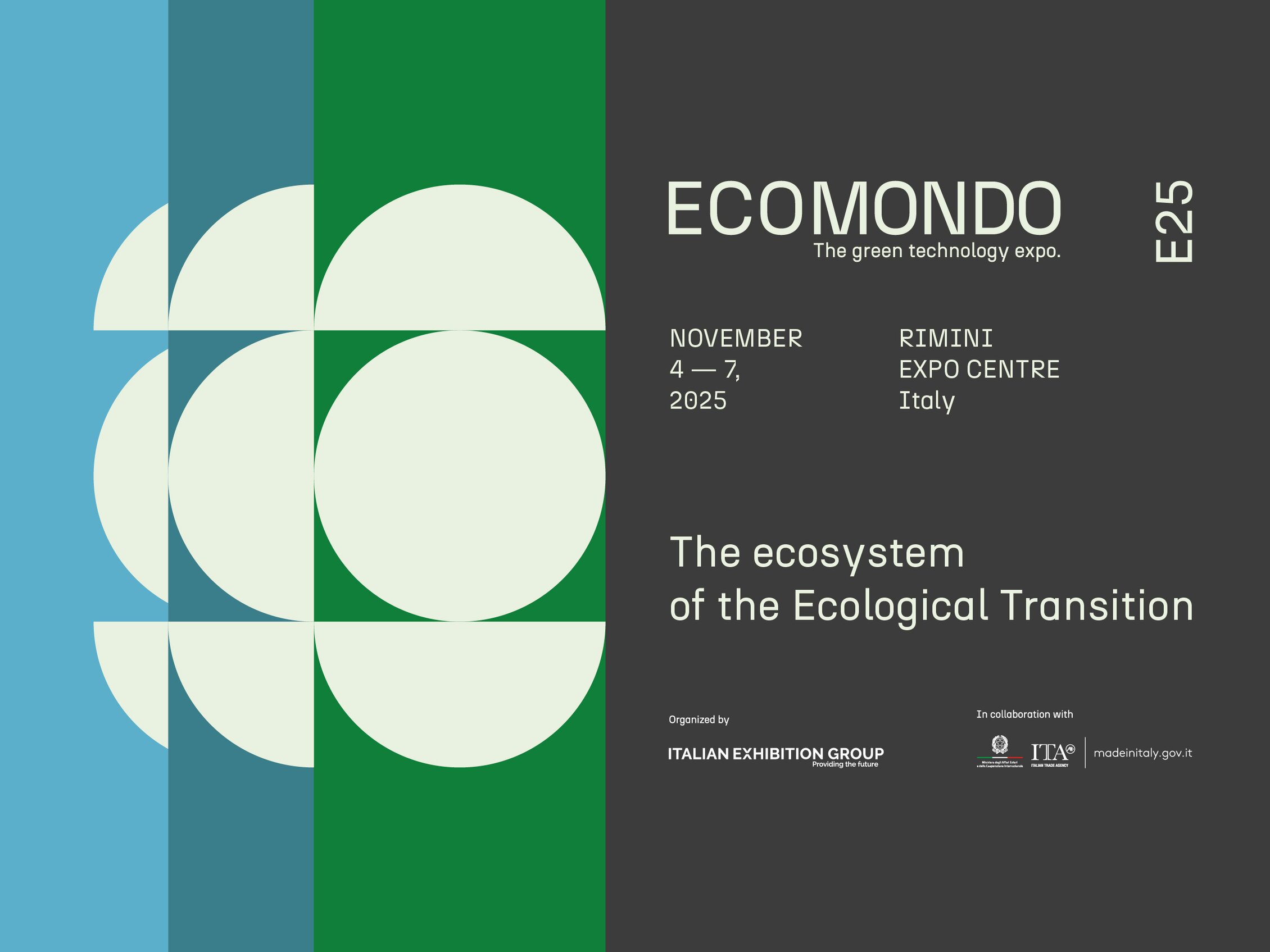 Locandina di Ecomondo 2025. Sulla sinistra, una composizione grafica del logo della manifestazione. A destra, i dettagli dell’evento: dal 4 al 7 novembre 2025, Fiera di Rimini. In basso, la scritta 'The ecosystem of the Ecological Transition' e i loghi degli organizzatori